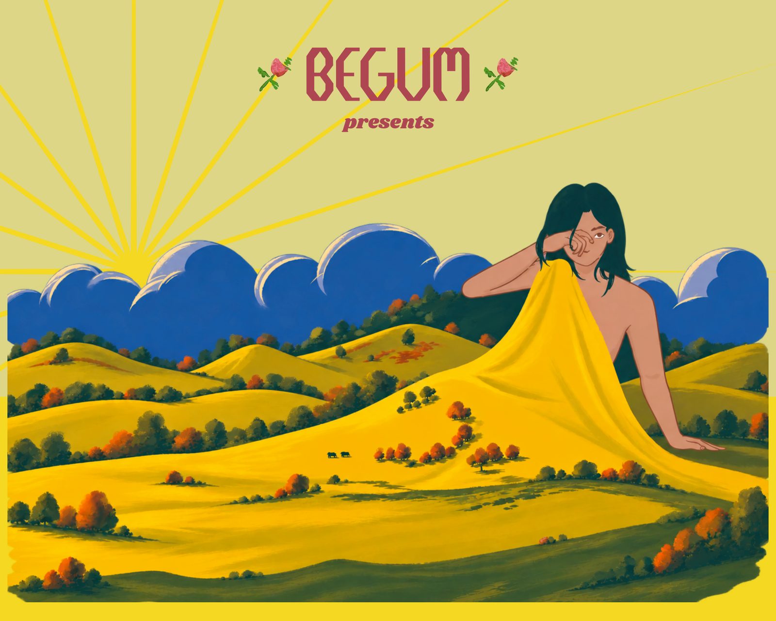 Begum presents. A woman draped in a yellow cloth reclines across rolling yellow hills under blue clouds and a rising sun.